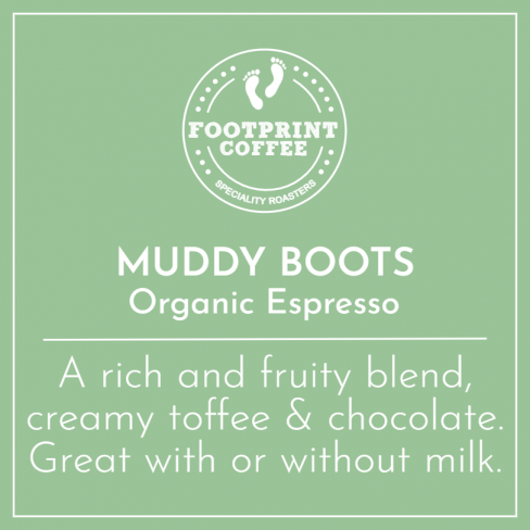 Muddy Boots - Organic Espresso
